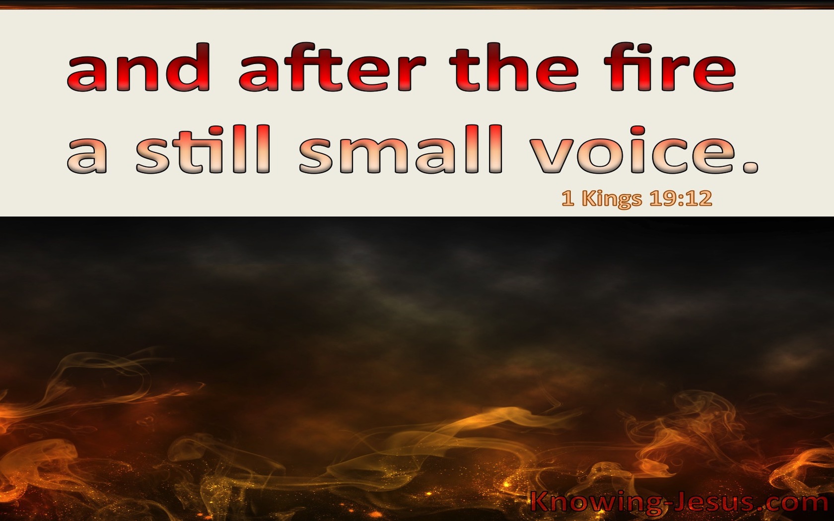 1 Kings 19:12 And After The Fire A Still Small Voice (cream)
